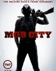 Mob City Mob City